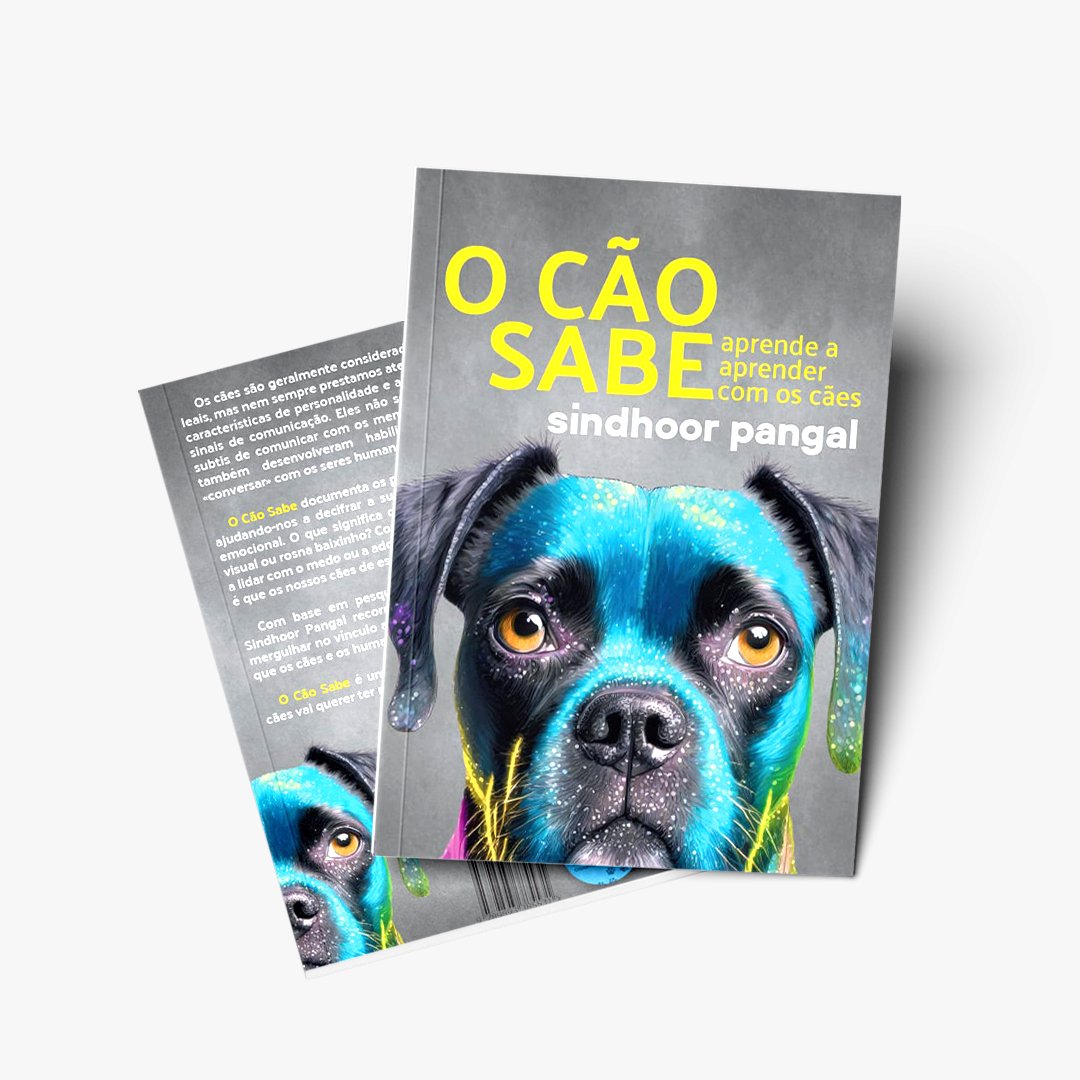 Livro O Cão Sabe Aprende a Aprender com os Cães - Sindhoor Pangal